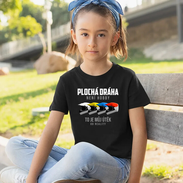 Plochá dráha není hobby, to je můj útěk od reality - dětské tričko s potiskem