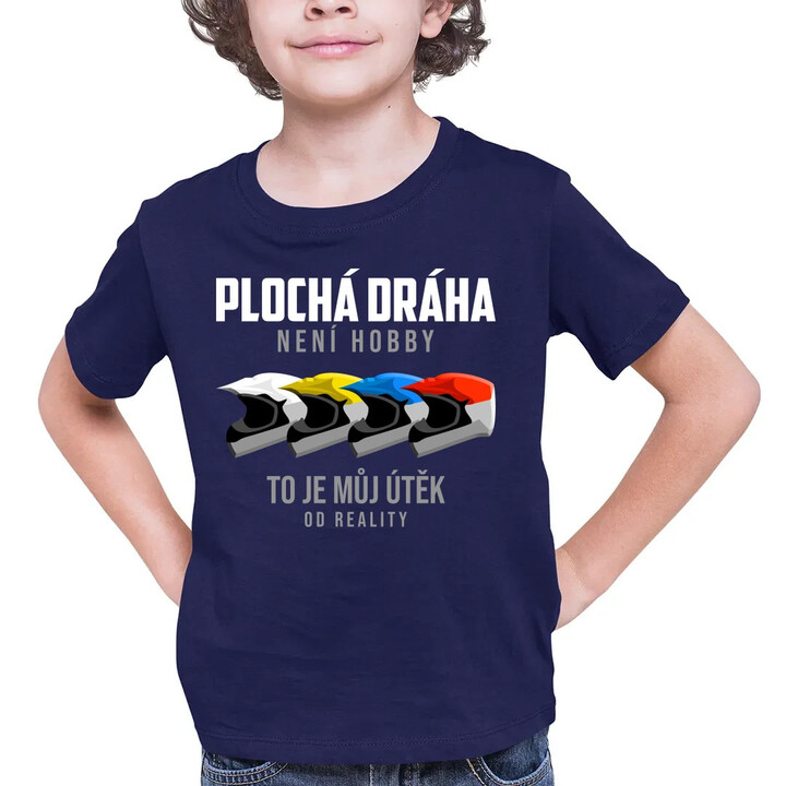 Plochá dráha není hobby, to je můj útěk od reality - dětské tričko s potiskem