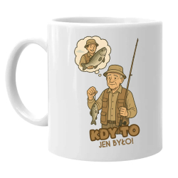 Kdy to jen było! - rybář - hrnek s potiskem