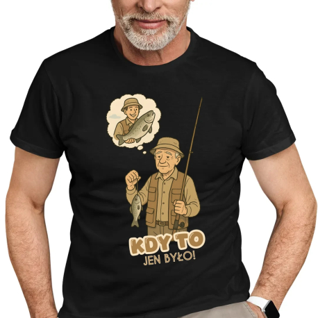Kdy to jen było! - rybář - pánské tričko s potiskem