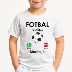 Fotbal volá, musím jít - dětské sportovní tričko s potiskem