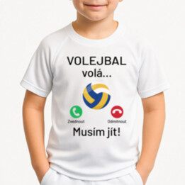 Volejbal volá, musím jít - dětské sportovní tričko s potiskem