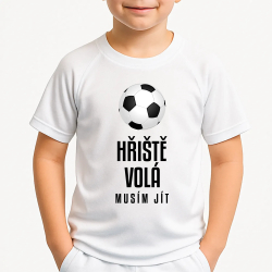 Hřiště volá - musím jít - dětské sportovní tričko s potiskem