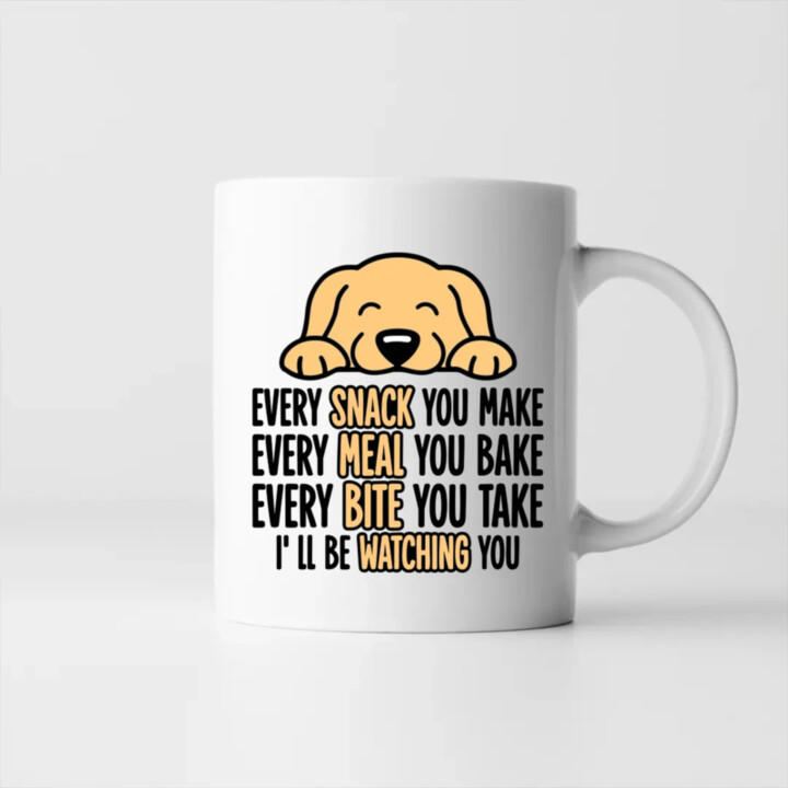 Every snack you make - I’ll be watching you - hrnek s potiskem
