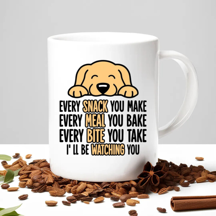 Every snack you make - I’ll be watching you - hrnek s potiskem