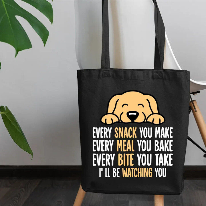 Every snack you make - I’ll be watching you - taška s potiskem