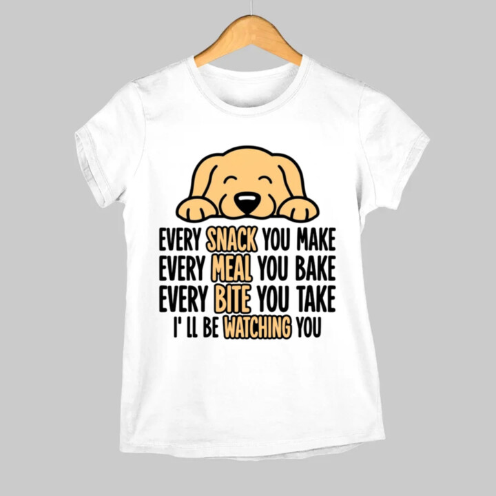 Every snack you make - I’ll be watching you  - dámské tričko s potiskem