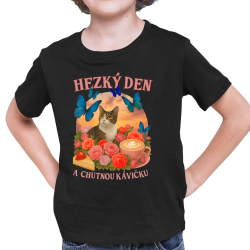 Hezký den a chutnou kávičku - dětské tričko s potiskem