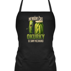Nemám čas, okurky se samy nezakvasí - zástěra s potiskem