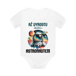 Až vyrostu, budu astronautem - dětské body s potiskem