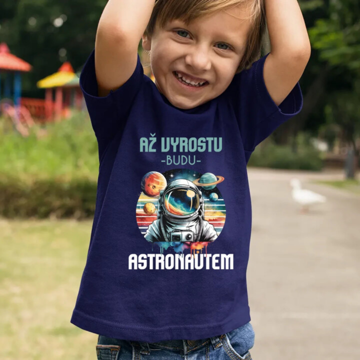 Až vyrostu, budu astronautem - dětské tričko s potiskem