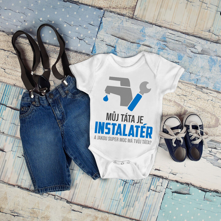 Můj táta je instalatér - dětské body s potiskem