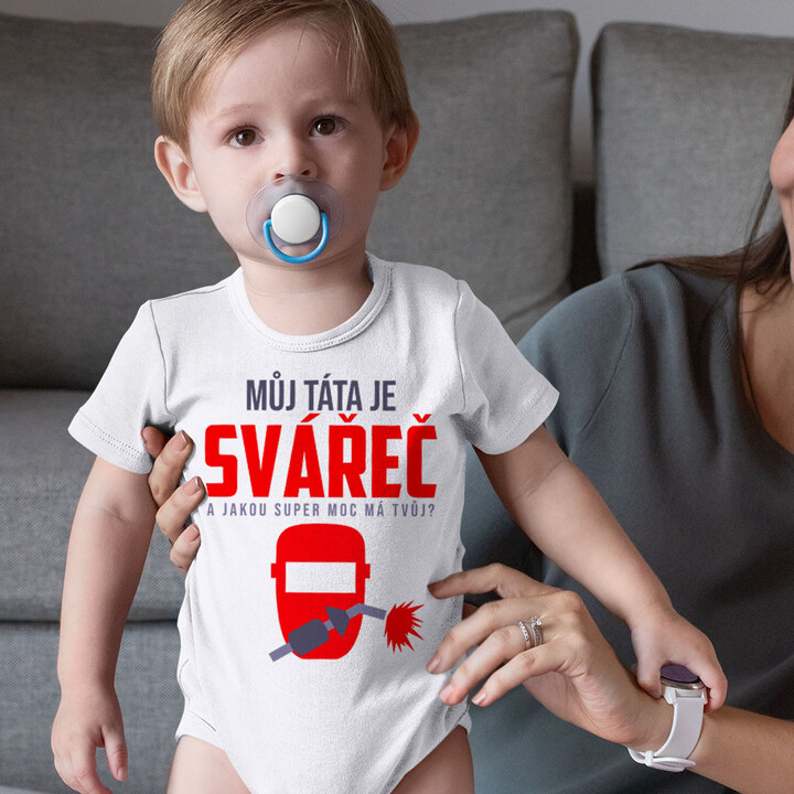 Můj táta je svářeč - dětské body s potiskem