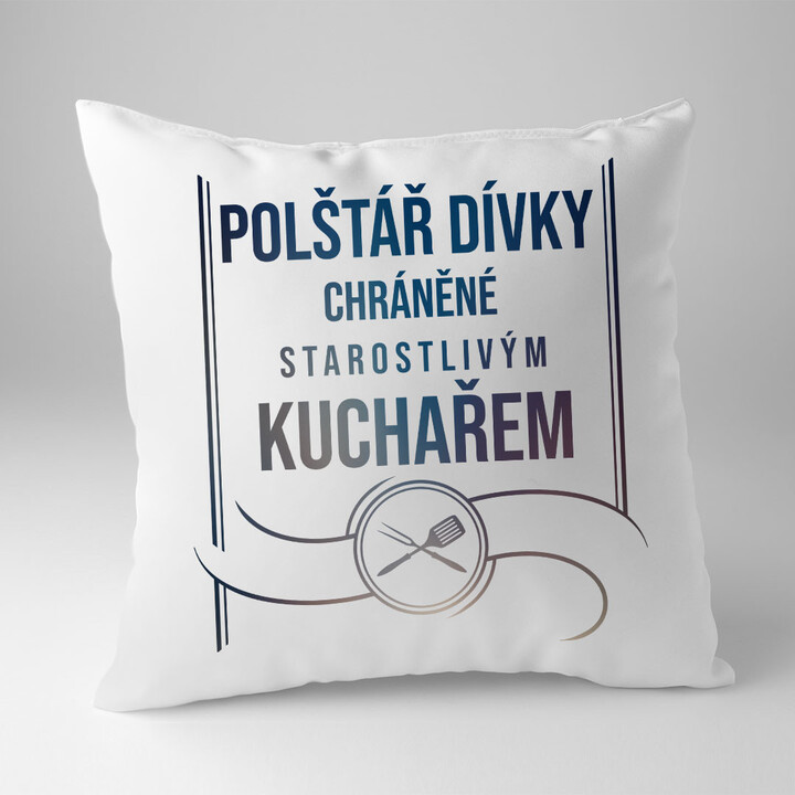 Polštář dívky chráněné starostlivým kuchařem - polštář