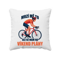 Mrzí mě to, ale už mám na víkend plány - jízdní kolo - polštář s potiskem