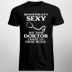 Nesnáším být sexy - doktor - pánská trička s potiskem