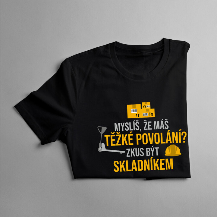 Zkus být skladníkem - pánské tričko s potiskem