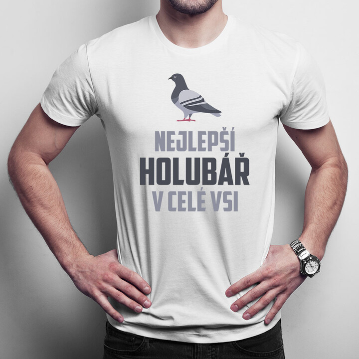 Nejlepší holubář v celé vsi - pánské tričko s potiskem