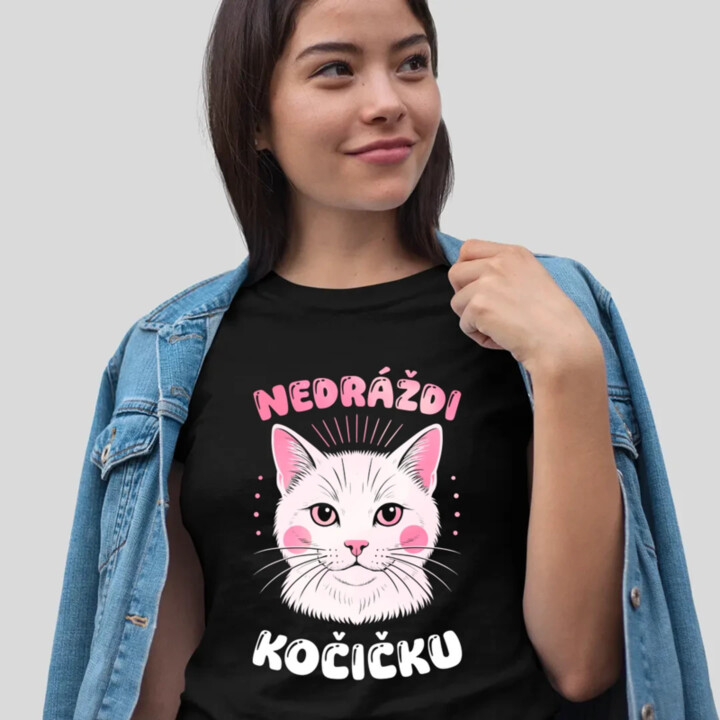 Nedráždi kočičku  - dámské tričko s potiskem