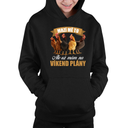 Mrzí mě to, ale už mám na víkend plány - slepice - dětská mikina s kapucí