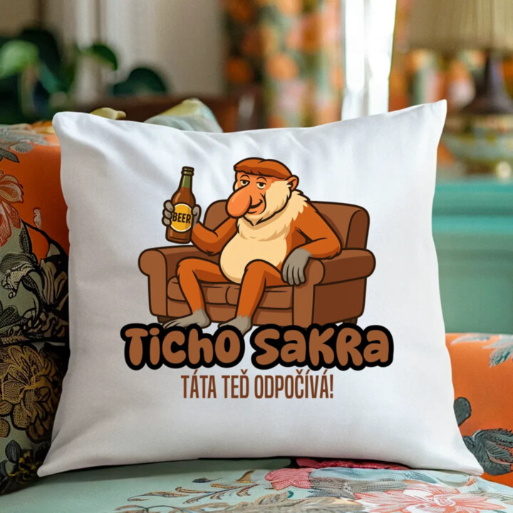 Ticho sakra, táta teď odpočívá! - polštář s potiskem