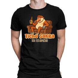 Ticho sakra, táta teď odpočívá! - pánské tričko s potiskem