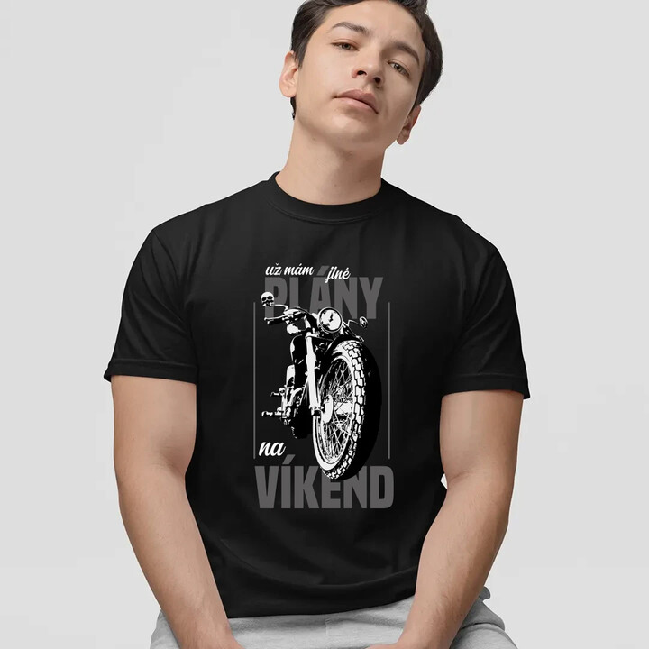už mám jiné plány na víkend - pánské tričko s potiskem