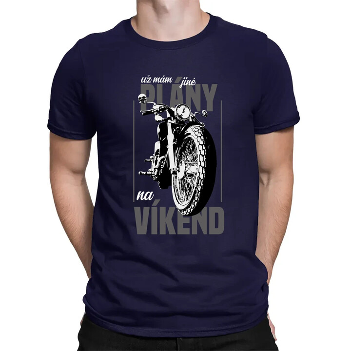 už mám jiné plány na víkend - pánské tričko s potiskem