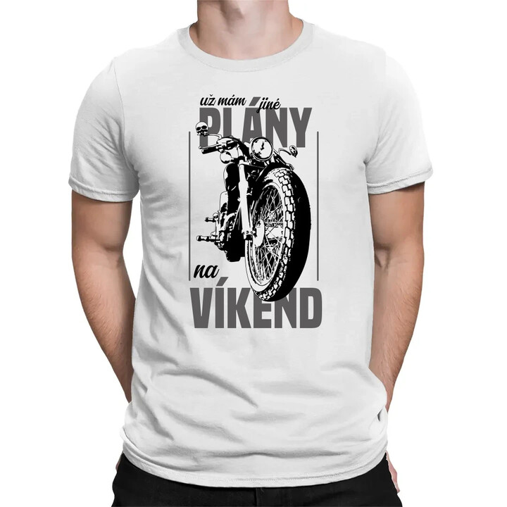 už mám jiné plány na víkend - pánské tričko s potiskem