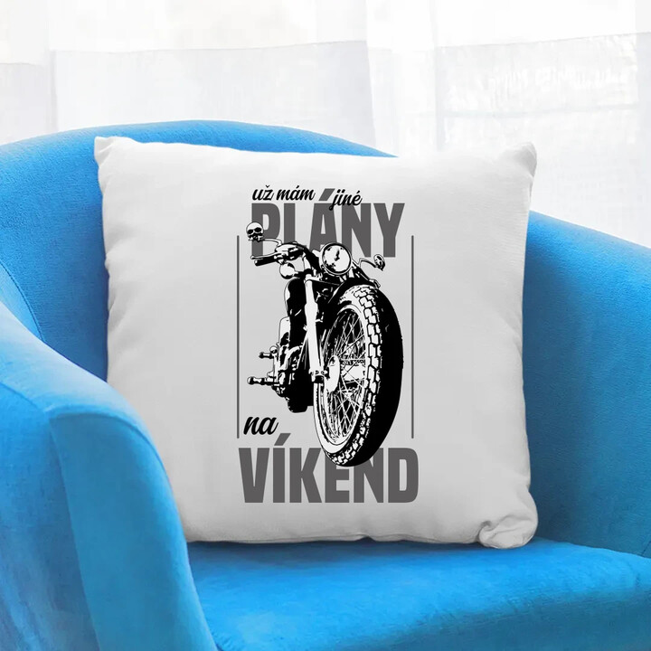 už mám jiné plány na víkend - polštář s potiskem
