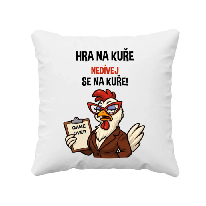 Hra na kuře – nedívej se na kuře! - polštář s potiskem