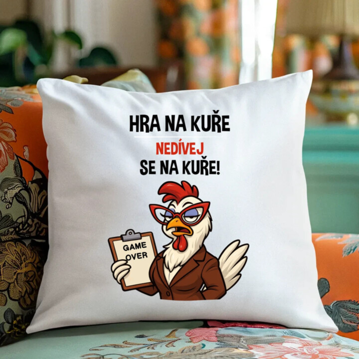 Hra na kuře – nedívej se na kuře! - polštář s potiskem