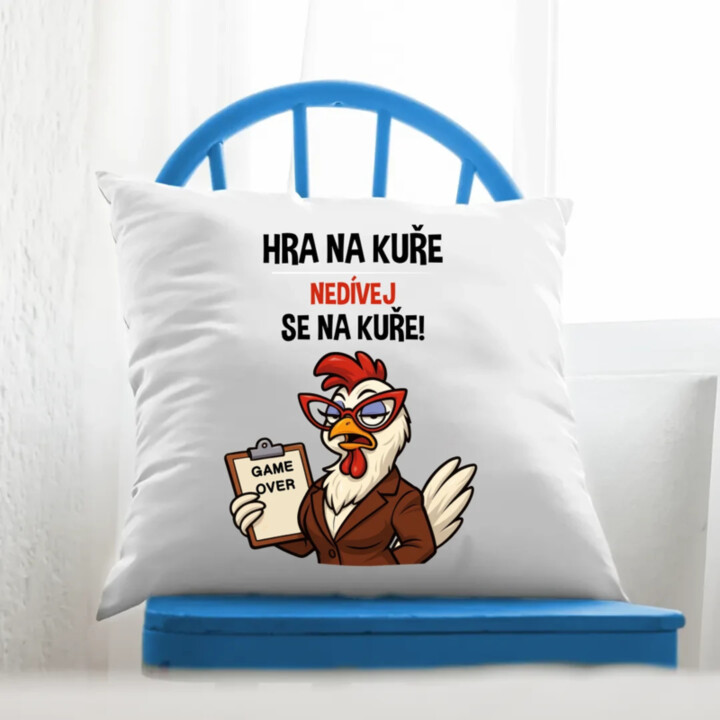 Hra na kuře – nedívej se na kuře! - polštář s potiskem