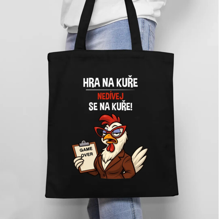Hra na kuře – nedívej se na kuře! - taška s potiskem