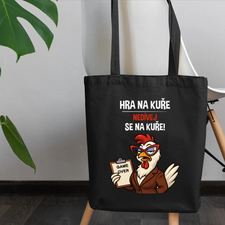 Hra na kuře – nedívej se na kuře! - taška s potiskem