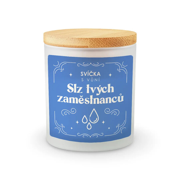 Svíčka s vůní slz tvých zaměstnanců - vonná svíčka s potiskem