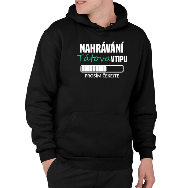 Nahrávání tátova vtipu - pánská mikina s potiskem