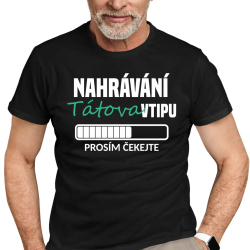 Nahrávání tátova vtipu - pánské tričko s potiskem