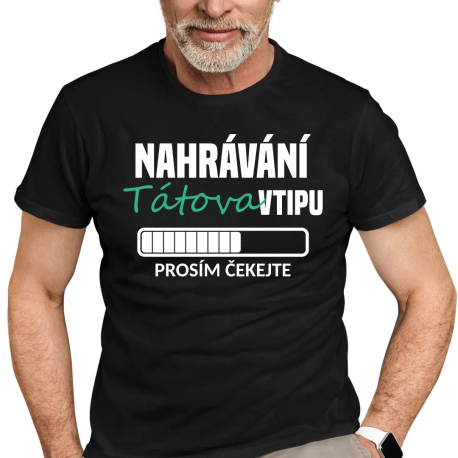 Nahrávání tátova vtipu - pánské tričko s potiskem