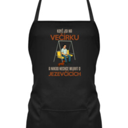 Když jsi na večírku a nikdo nechce mluvit o jezevčících - zástěra s potiskem