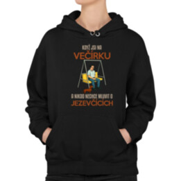 Když jsi na večírku a nikdo nechce mluvit o jezevčících - dámská mikina s potiskem