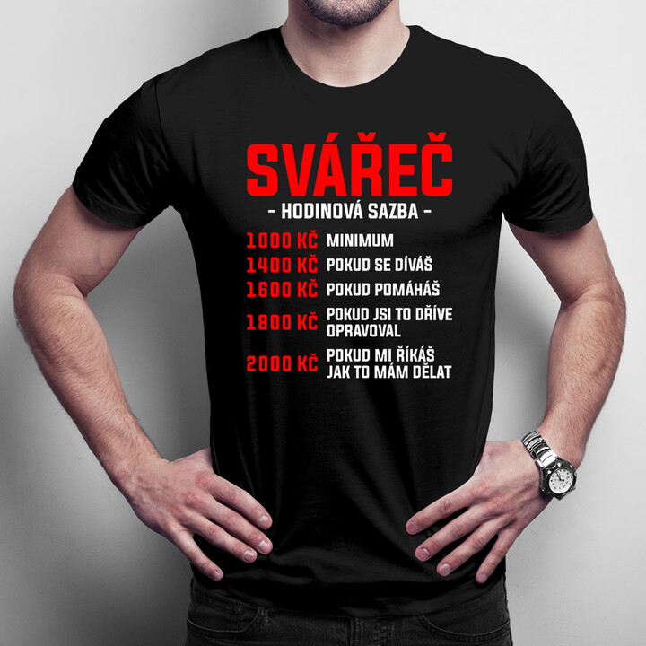 Svářeč - hodinová sazba - pánské tričko s potiskem