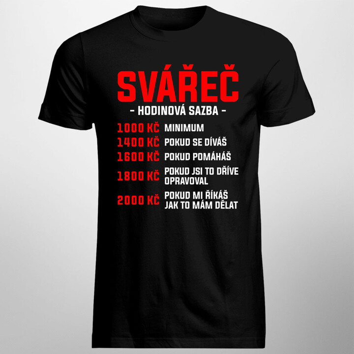 Svářeč - hodinová sazba - pánské tričko s potiskem