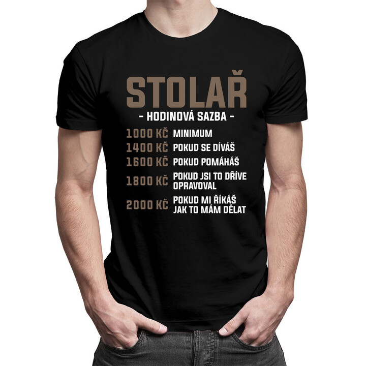 Stolař - hodinová sazba - pánské tričko s potiskem