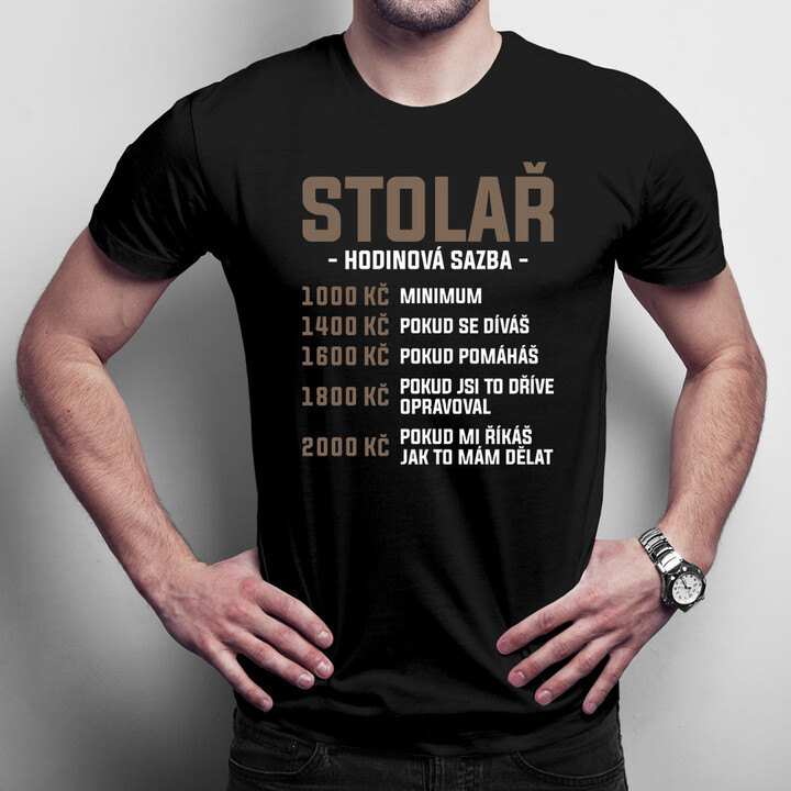 Stolař - hodinová sazba - pánské tričko s potiskem