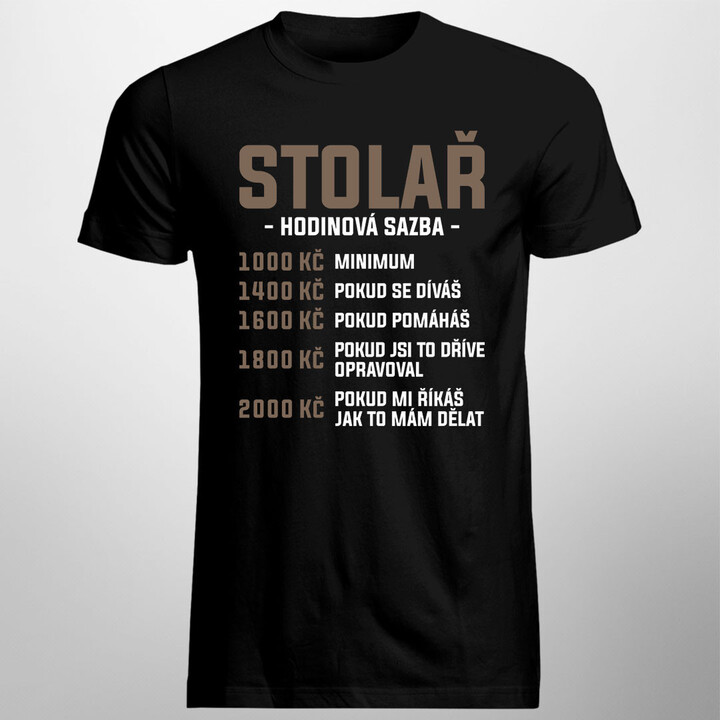 Stolař - hodinová sazba - pánské tričko s potiskem