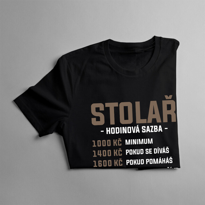 Stolař - hodinová sazba - pánské tričko s potiskem
