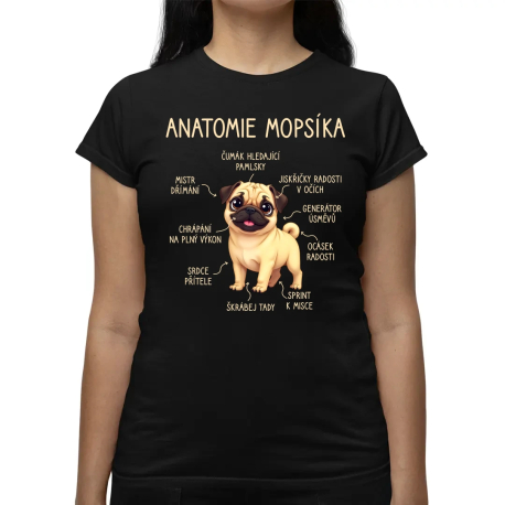 Anatomie mopsíka  - dámské tričko s potiskem
