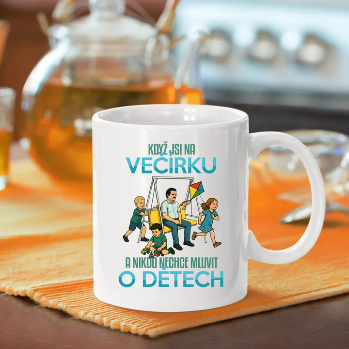 Když jsi na večírku a nikdo nechce mluvit o dětech - hrnek s potiskem