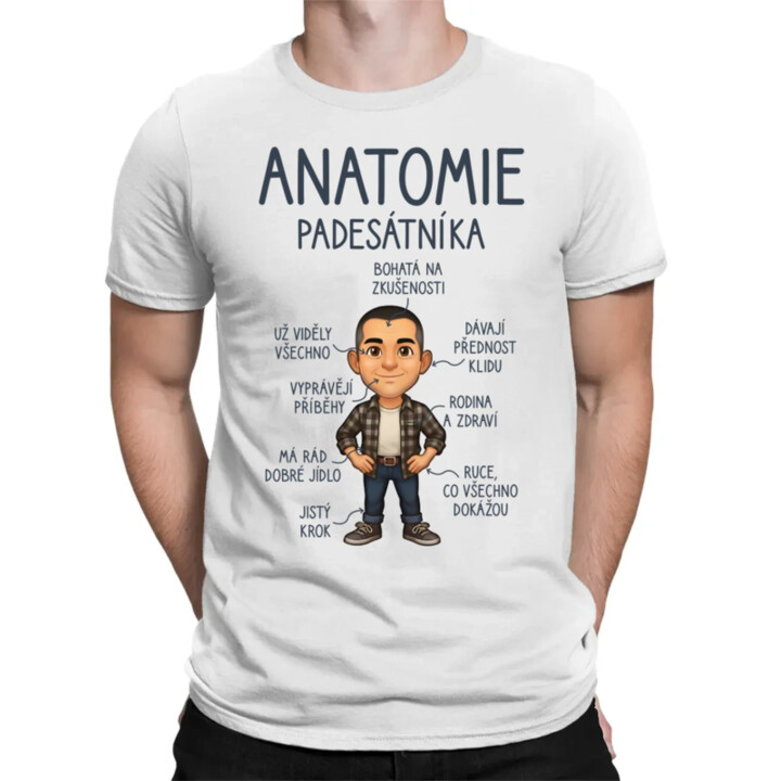 Anatomie – padesátníka - pánské tričko s potiskem